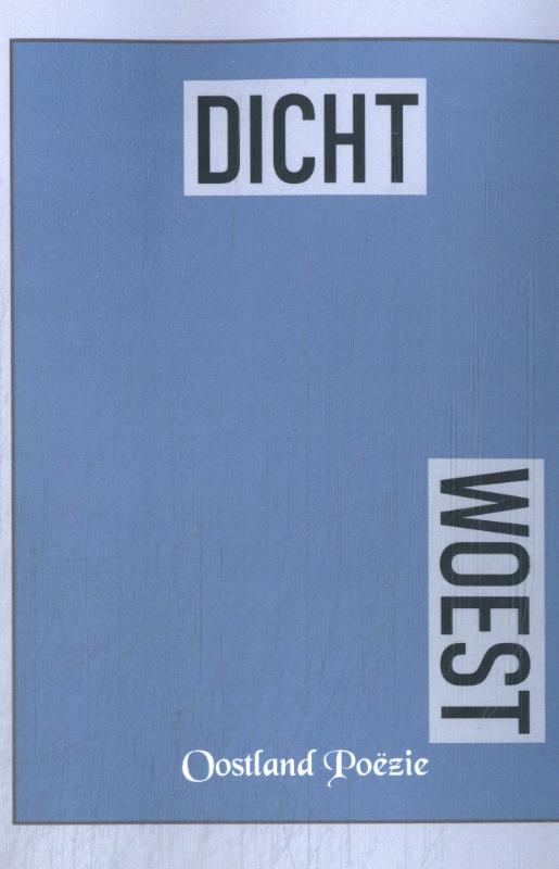 Omslag van Dicht-Woest
