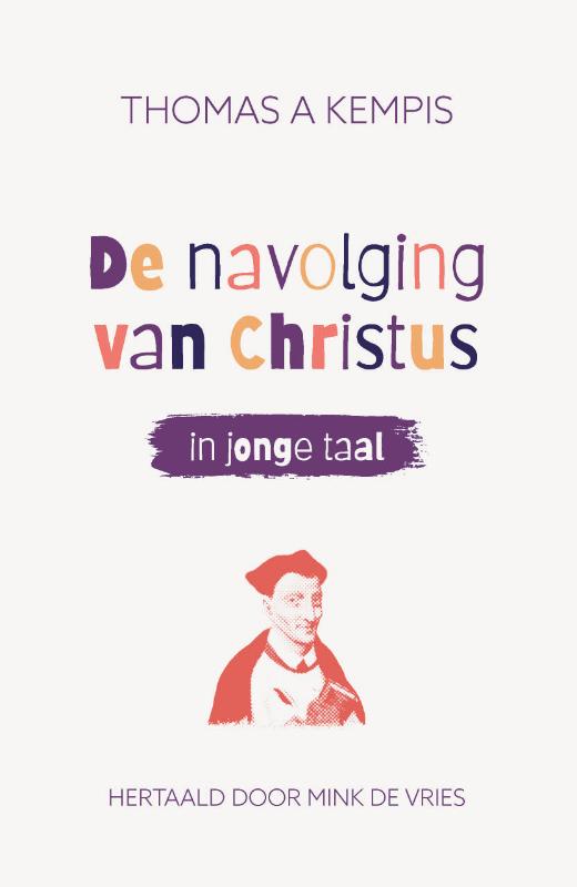 Omslag van De navolging van Christus in jonge taal (luxe editie)