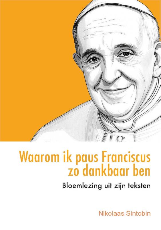 Omslag van Waarom ik paus Franciscus zo dankbaar ben
