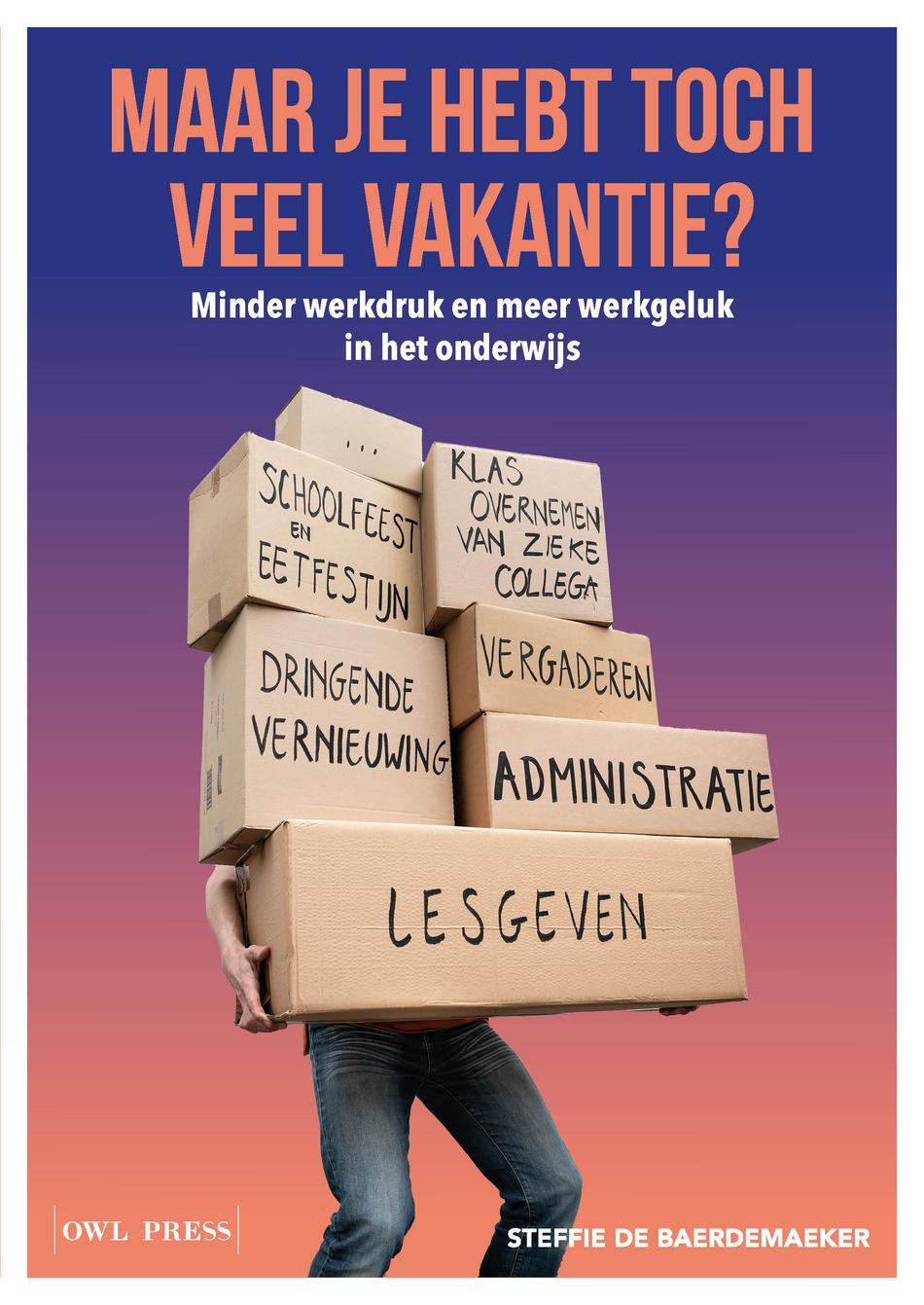 Omslag van Maar je hebt toch veel vakantie?