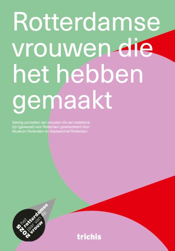 Omslag van Rotterdamse vrouwen die het gemaakt hebben