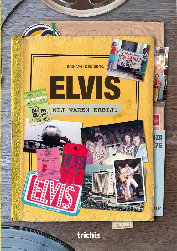 Omslag van Elvis, wij waren erbij!