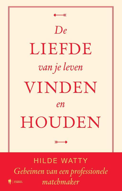 Omslag van De liefde van je leven vinden en houden