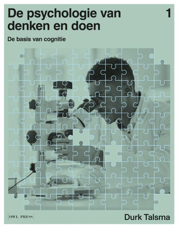 Omslag van De psychologie van denken en doen 1 - de basis van cognitie