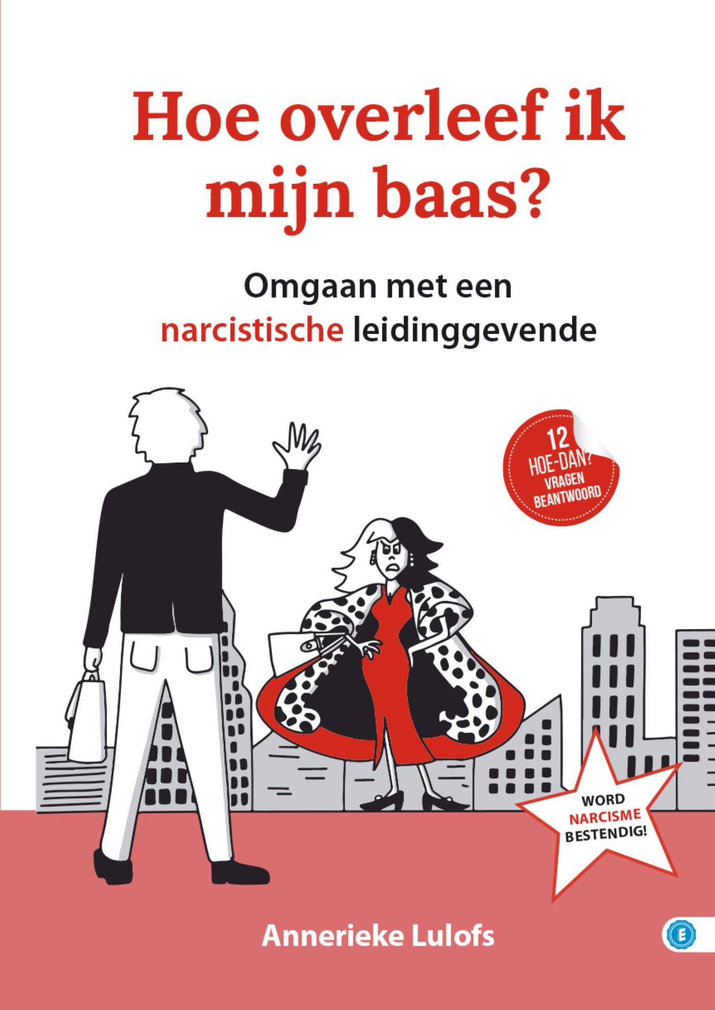 Omslag van Hoe overleef ik mijn baas?