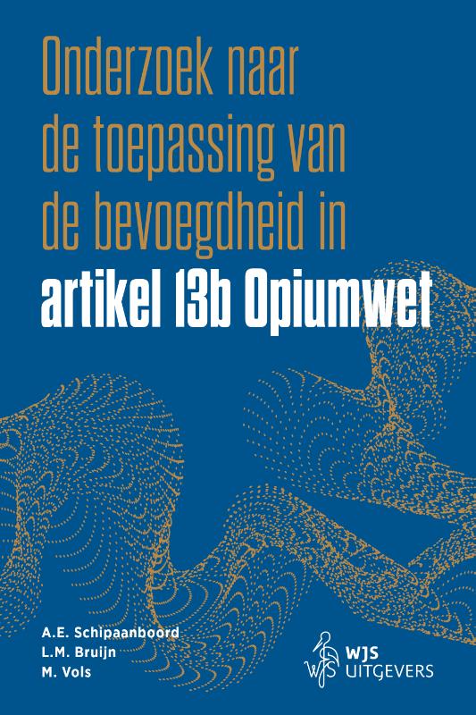 Omslag van Onderzoek naar de toepassing van de bevoegdheid in artikel 13b Opiumwet