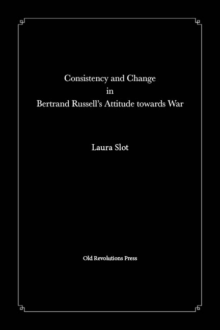 Omslag van Consistency and Change in Bertrand Russell's Attitude towards War
