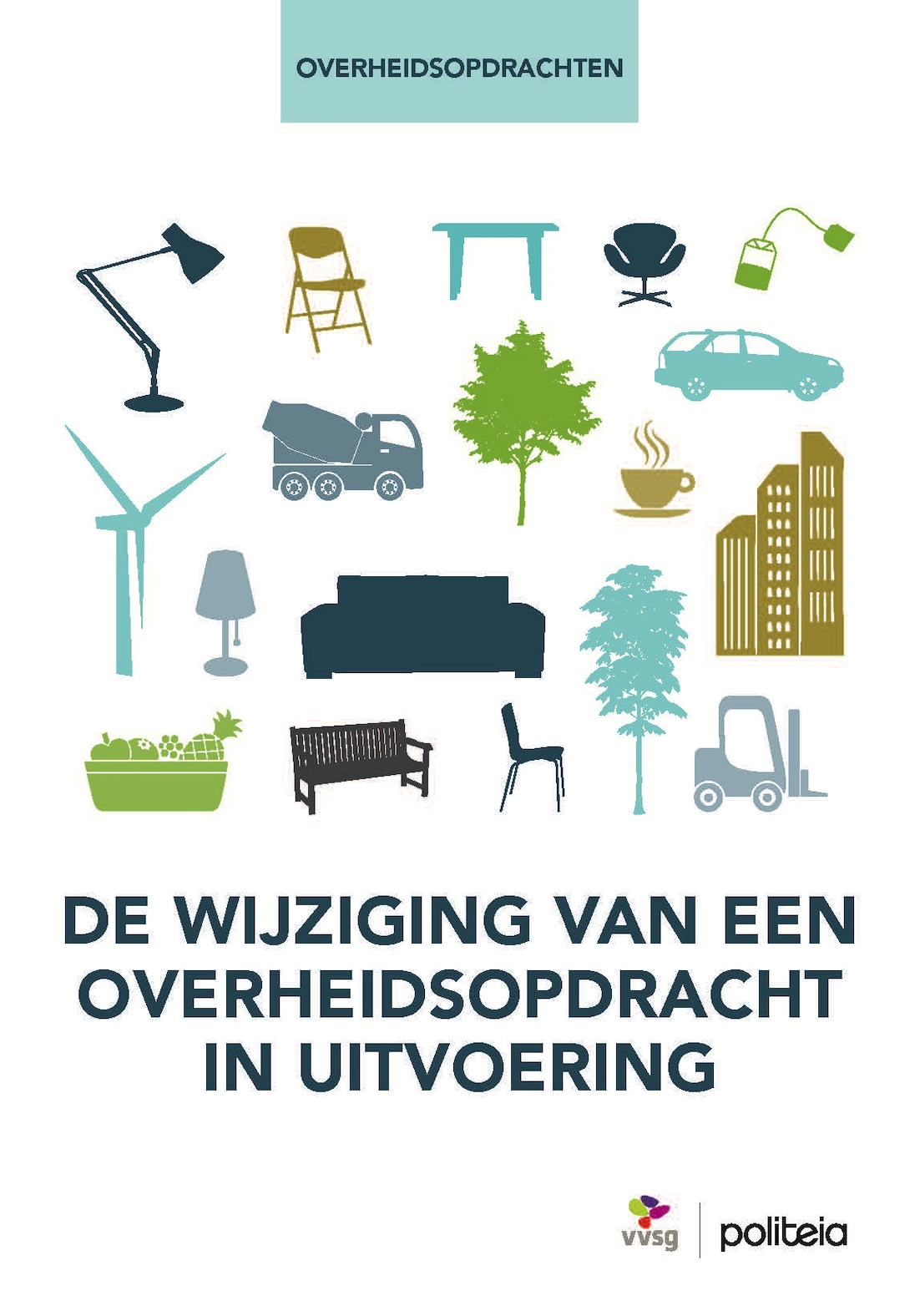 Omslag van De wijziging van een overheidsopdracht in uitvoering