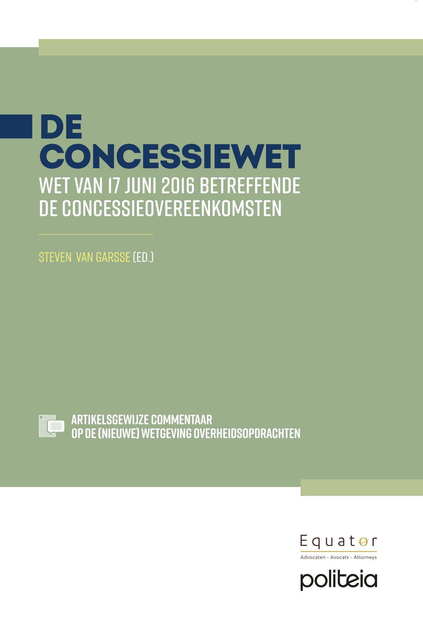 Omslag van De concessiewet. Wet 17 juni 2016 betreffende de concessieovereenkomsten