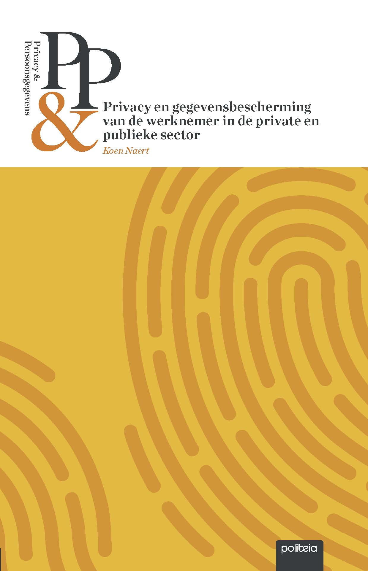 Omslag van Privacy en gegevensbescherming van de werknemer in de private en publieke sector