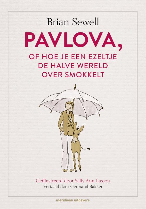 Omslag van Pavlova, of hoe je een ezeltje de halve wereld over smokkelt
