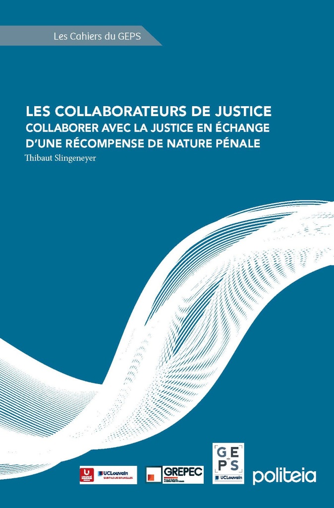 Omslag van Les collaborateurs de justice. Collaborer avec la justice en échange d'une récompense de nature pénale