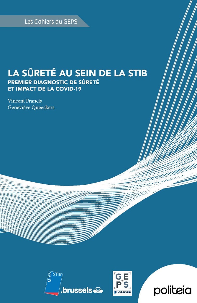 Omslag van La sûreté au sein de la STIB. Premier diagnostic de Sûreté et impact de la Covid-19