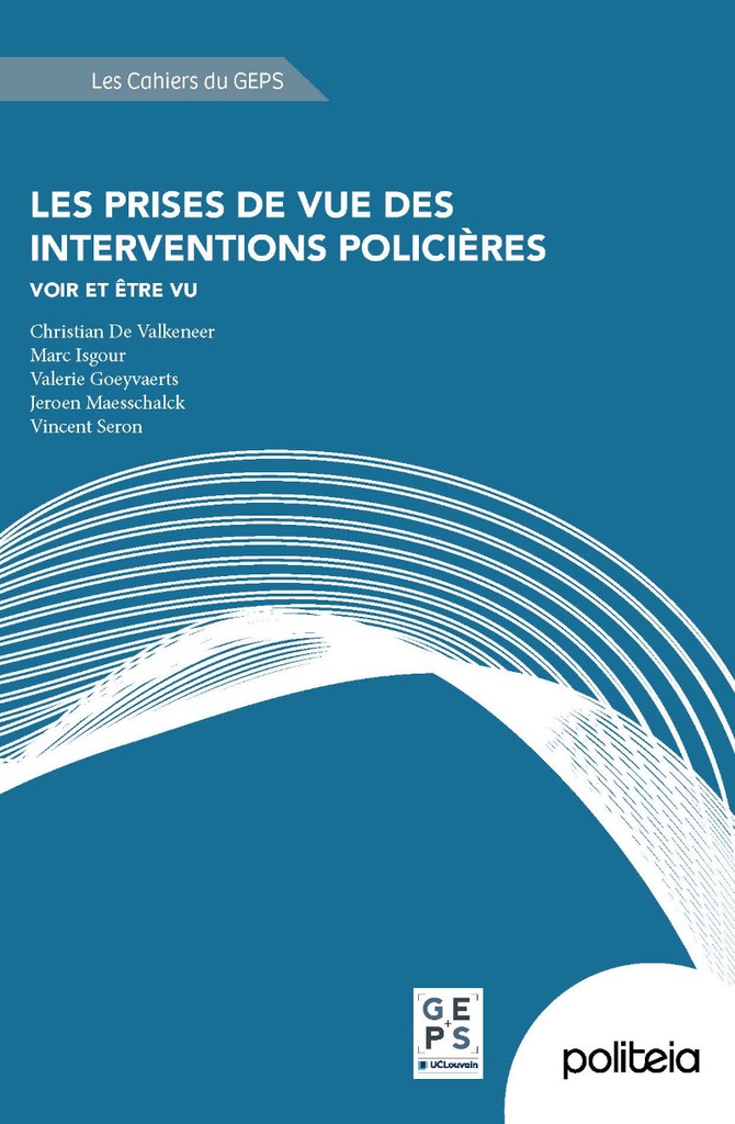 Omslag van Les prises de vue des interventions policières. Voir et être vu