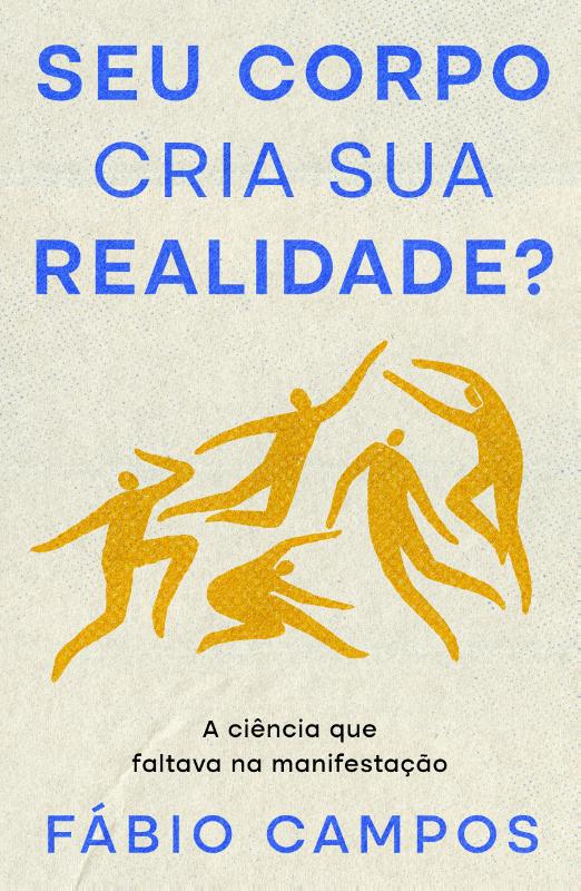 Omslag van Seu Corpo cria sua Realidade?