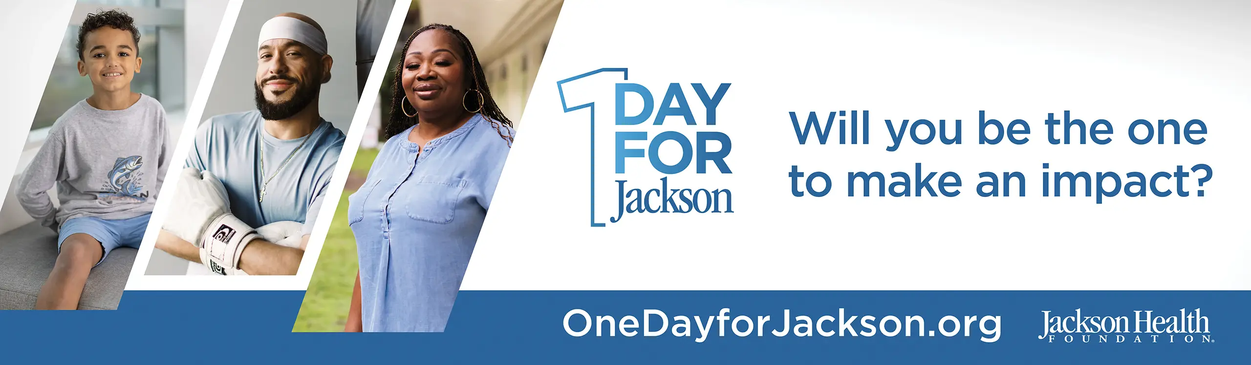 One Day for Jackson promotional banner featuring three patients in diagonal photo panels on the left — a young boy in a gray outfit, a man with a wrist cast and headband, and a woman in a blue shirt — alongside the bold blue 