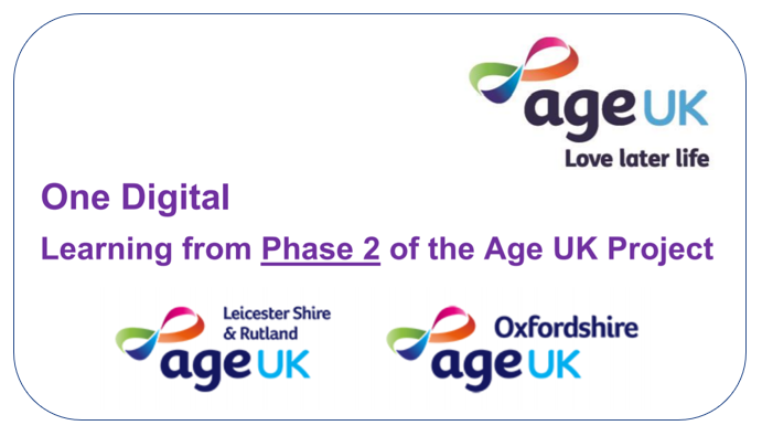 One Digital - Learning from the Age UK Project - Phase Two report.