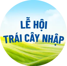 LỄ HỘI TRÁI CÂY NHẬP KHẨU 24/07-06/08/2025