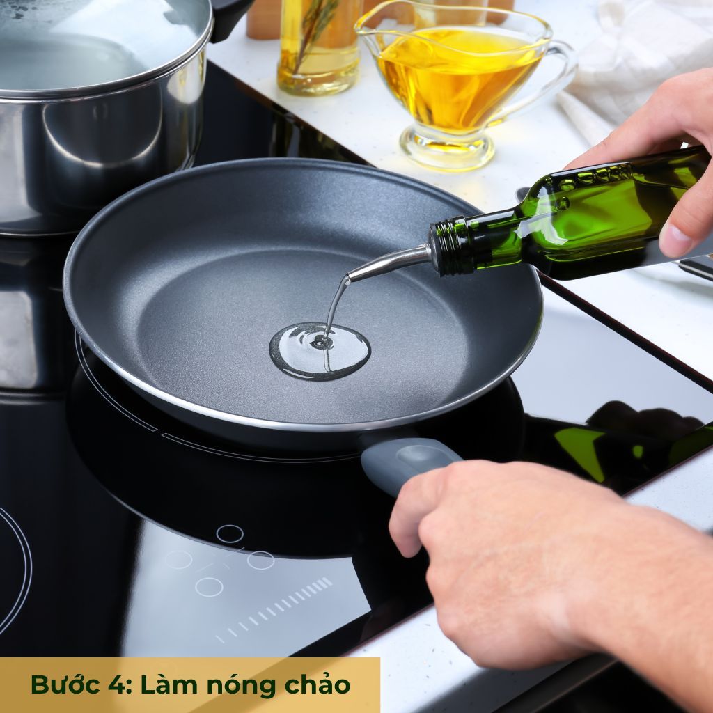 bước 4 làm nóng chảo