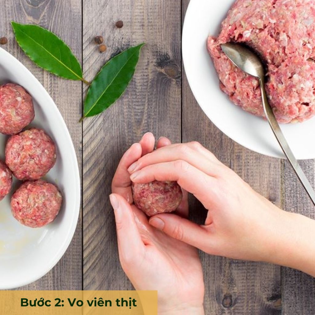 bước 2 vo viên thịt