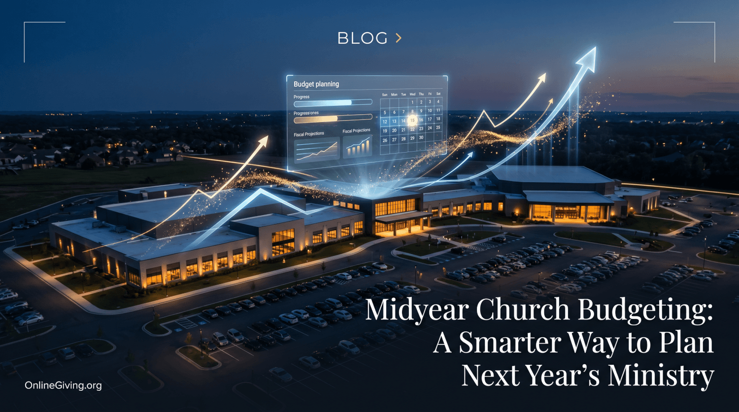Midyear Church Budgeting: A Smarter Way to Plan Next Year's Ministry
