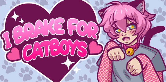 I Brake for Catboys 191 Mm X 95 Mm Bumper Sticker | Etsy