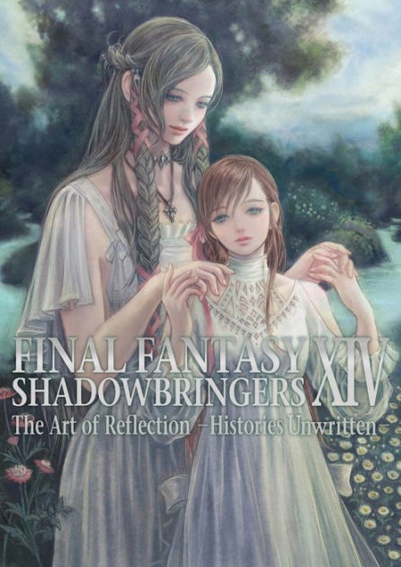 Final Fantasy XIV: Shadowbringers -- The Art of Reflection -Histories Unwritten-|Paperback