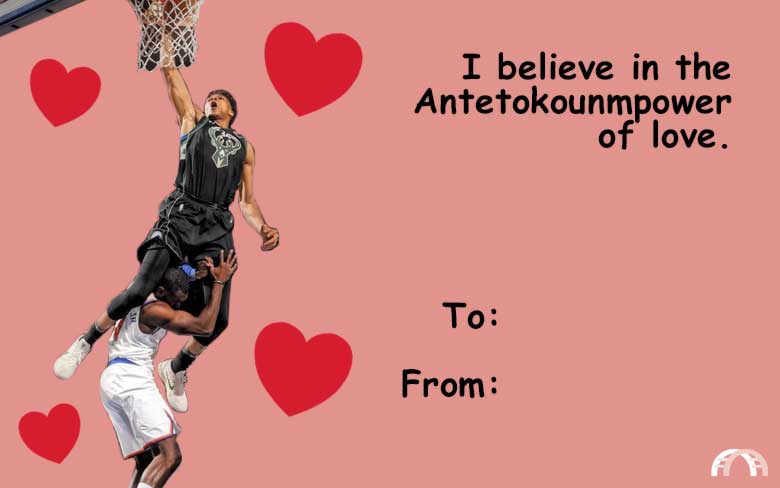 I believe in the Antetokounmpower of love valentine