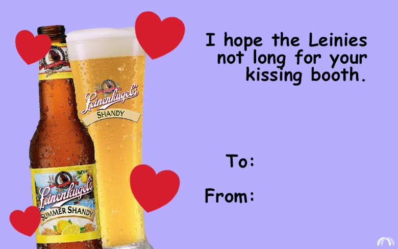 I hope the Leinies not long for your kissing booth valentine.