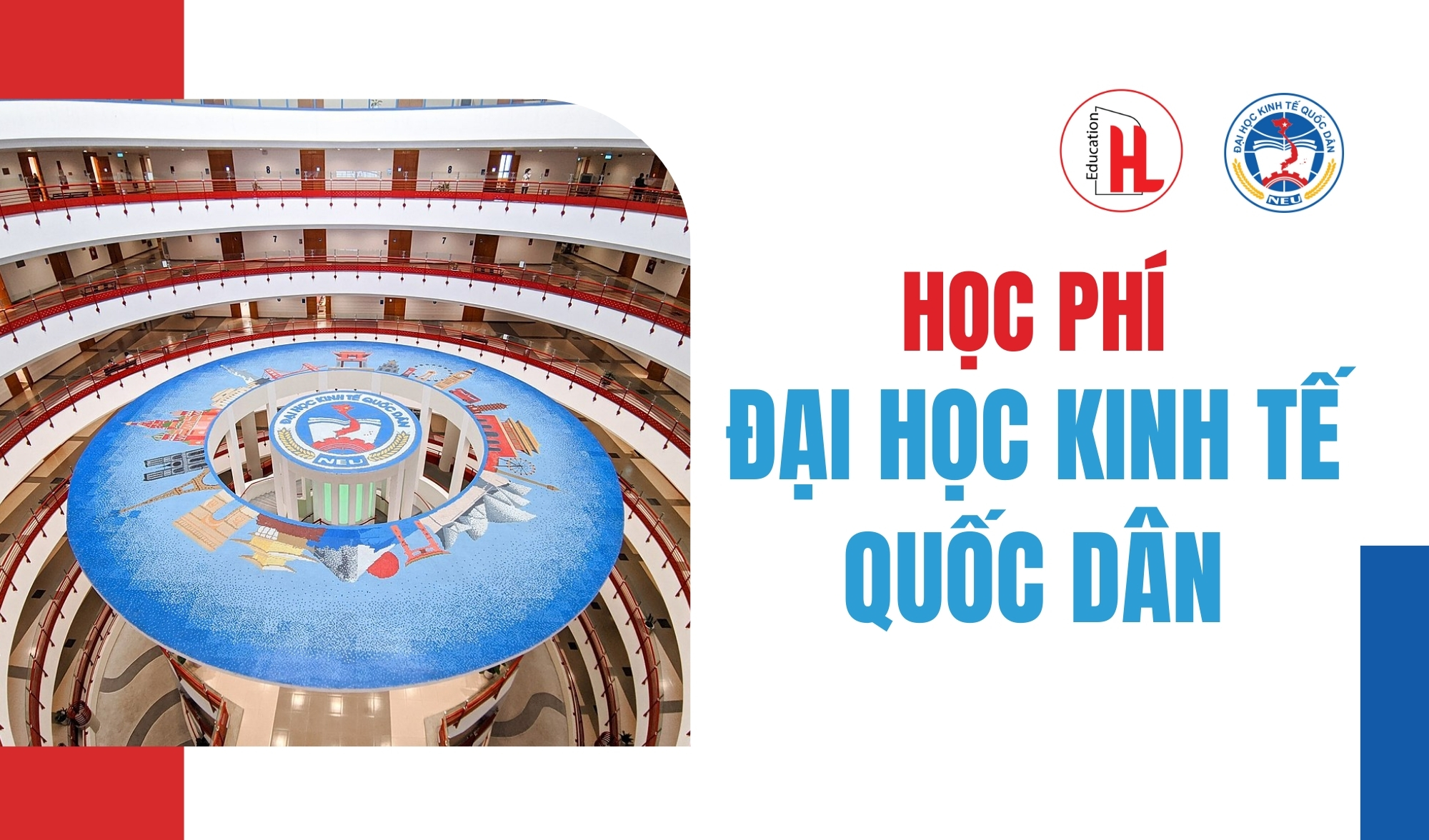 Học phí Đại học Kinh tế quốc dân (NEU) 2024 mới nhất