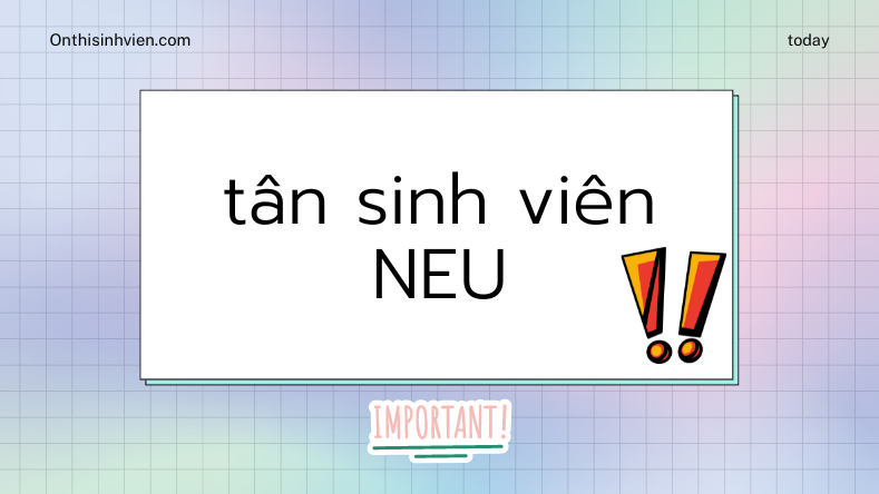 Tân sinh viên NEU, KTQD