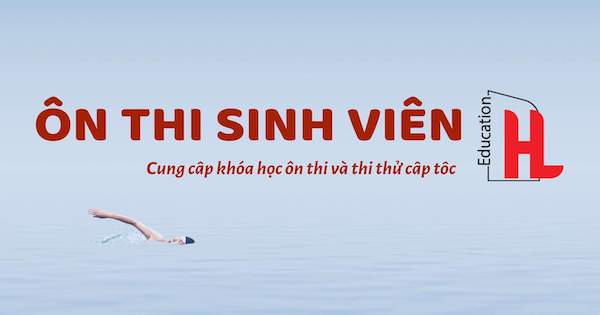 Khoá học - Ôn thi sinh viên