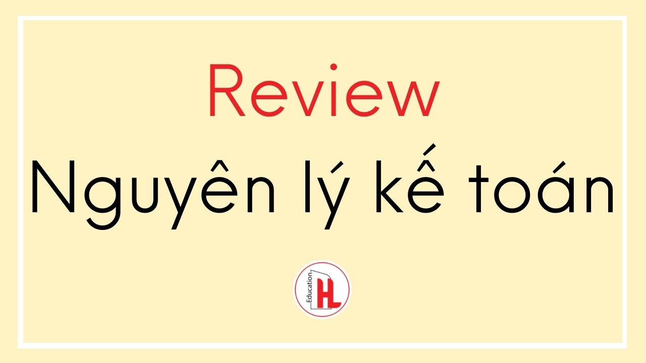 Review Nguyên lý kế toán NEU 2020