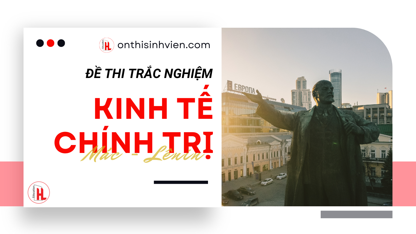 đề thi trắc nghiệm kinh tế chính trị Mác-lênin