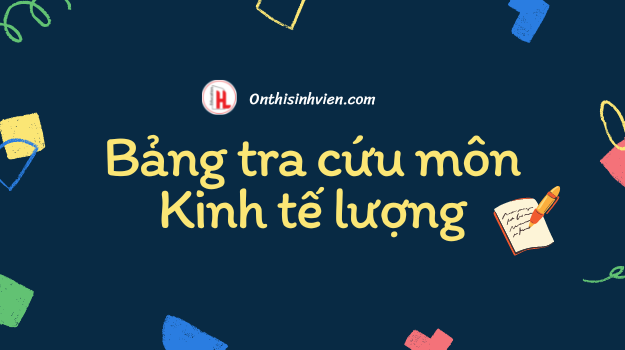 Cách tra bảng kinh tế lượng