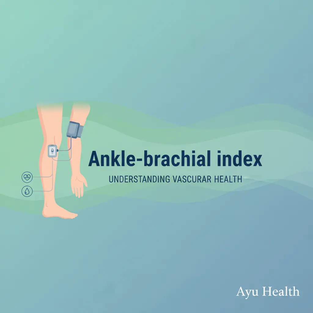 What is Ankle-brachial index: Complete Guide for India thumbnail
