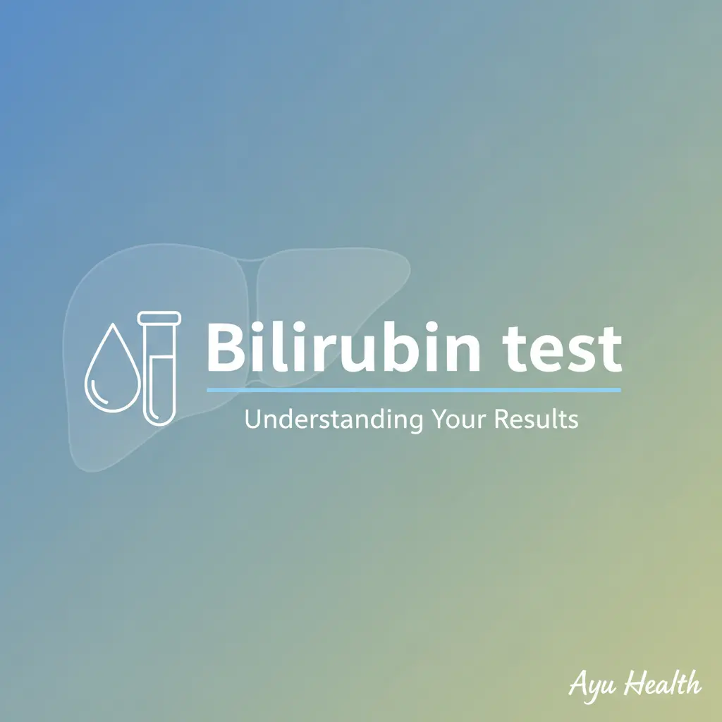 What is Bilirubin test: Complete Guide for India thumbnail