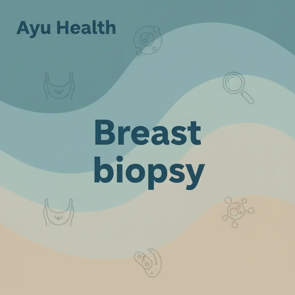 What is Breast biopsy: Complete Guide for India thumbnail