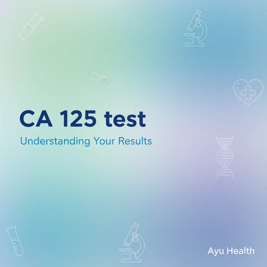 What is CA 125 test: Complete Guide for India thumbnail