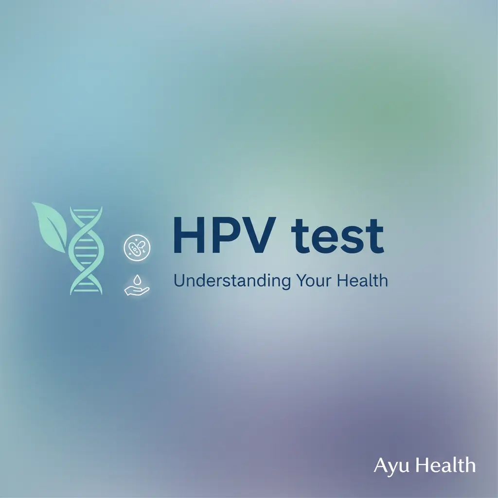 HPV Test in India: Cost, Normal Range & What Results Mean (2026) thumbnail