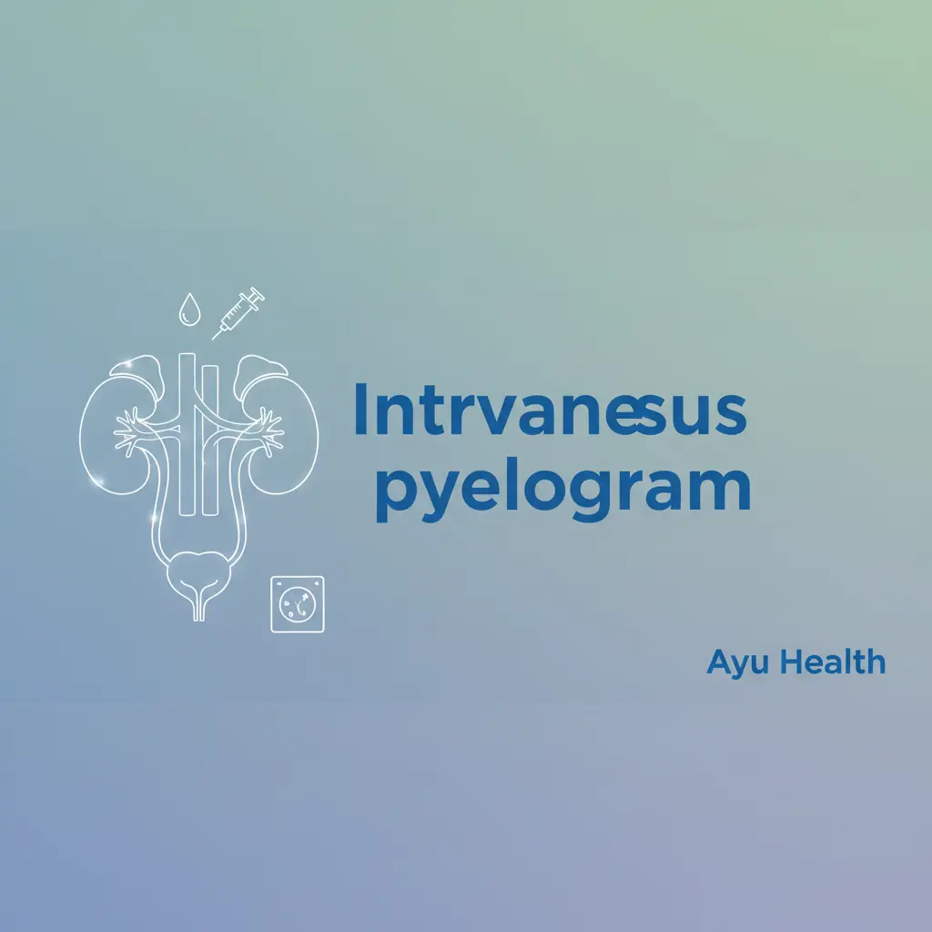 IVP Test (Intravenous Pyelogram) in India: Procedure, Cost & What to Expect thumbnail