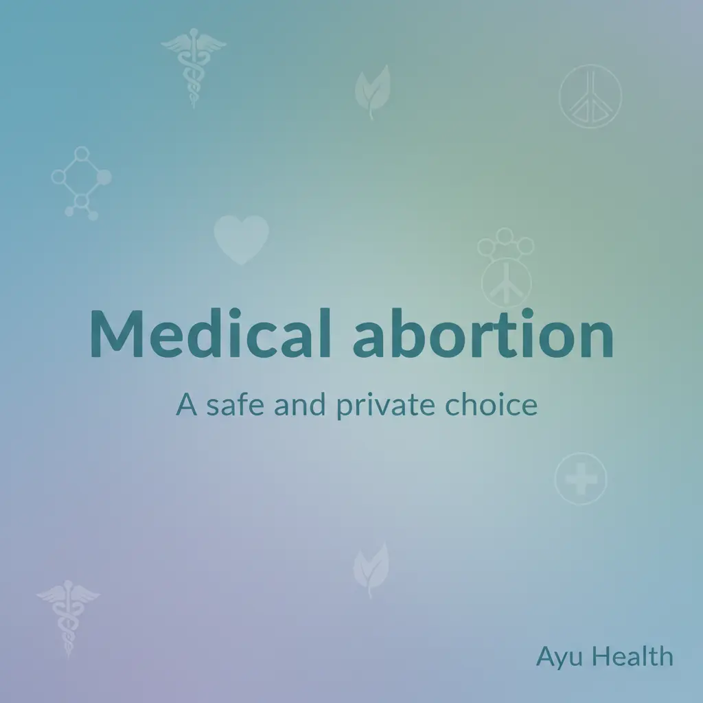 Understanding Medical Abortion: Process, Safety, and Recovery thumbnail