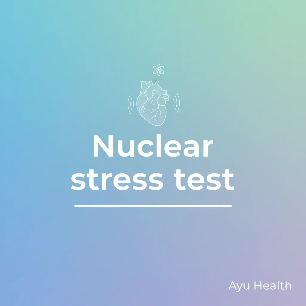 Nuclear Stress Test: Diagnosing Heart Disease & Blood Flow