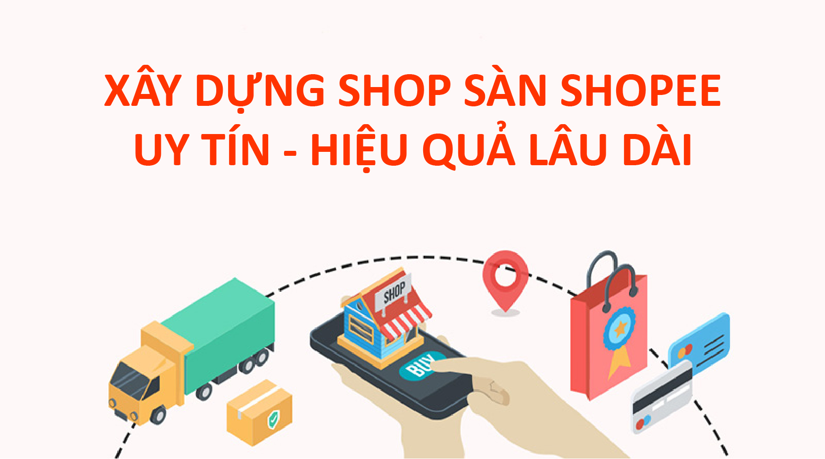 Cẩm nang cách bán hàng trên shopee hiệu quả thành công từ A đến Z