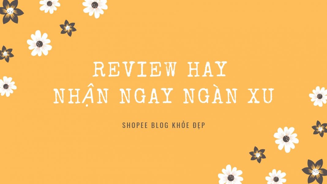 review hay nhận ngay ngàn xu