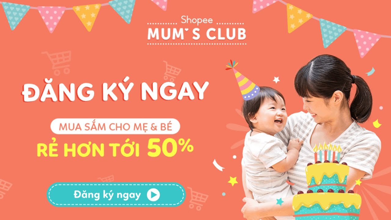 Shopee Mum Club - trang mua sắm dành riêng cho các mẹ bỉm sữa