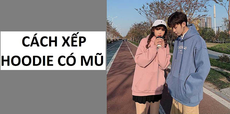 Cách xếp hoodie có mũ đơn giản