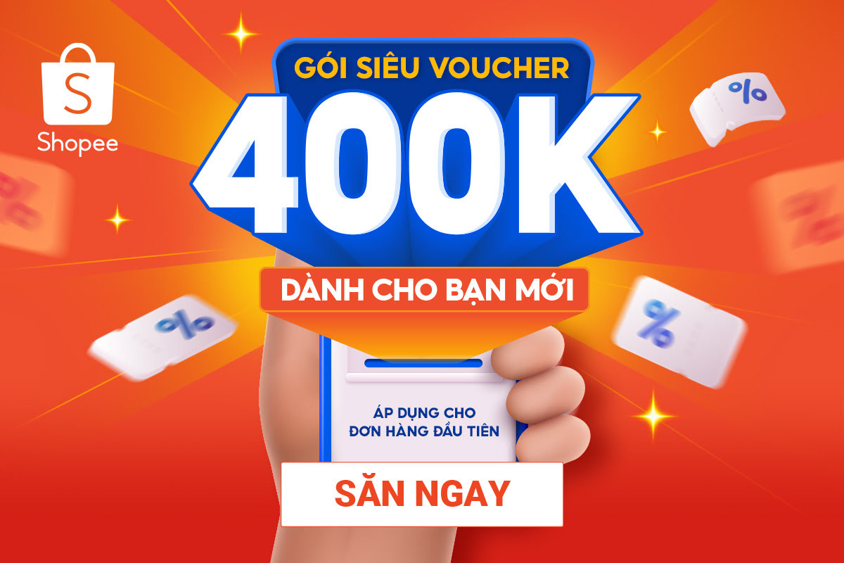 Ưu đãi khách hàng mới Shopee, tận hưởng đơn đầu tiên 0Đ và gói siêu voucher 400K (Cập nhật 05/2022)