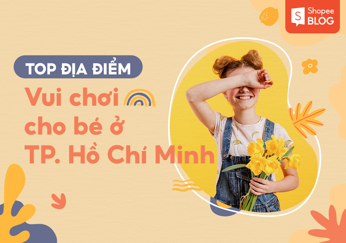 Top địa điểm vui chơi cho bé ở TPHCM 1