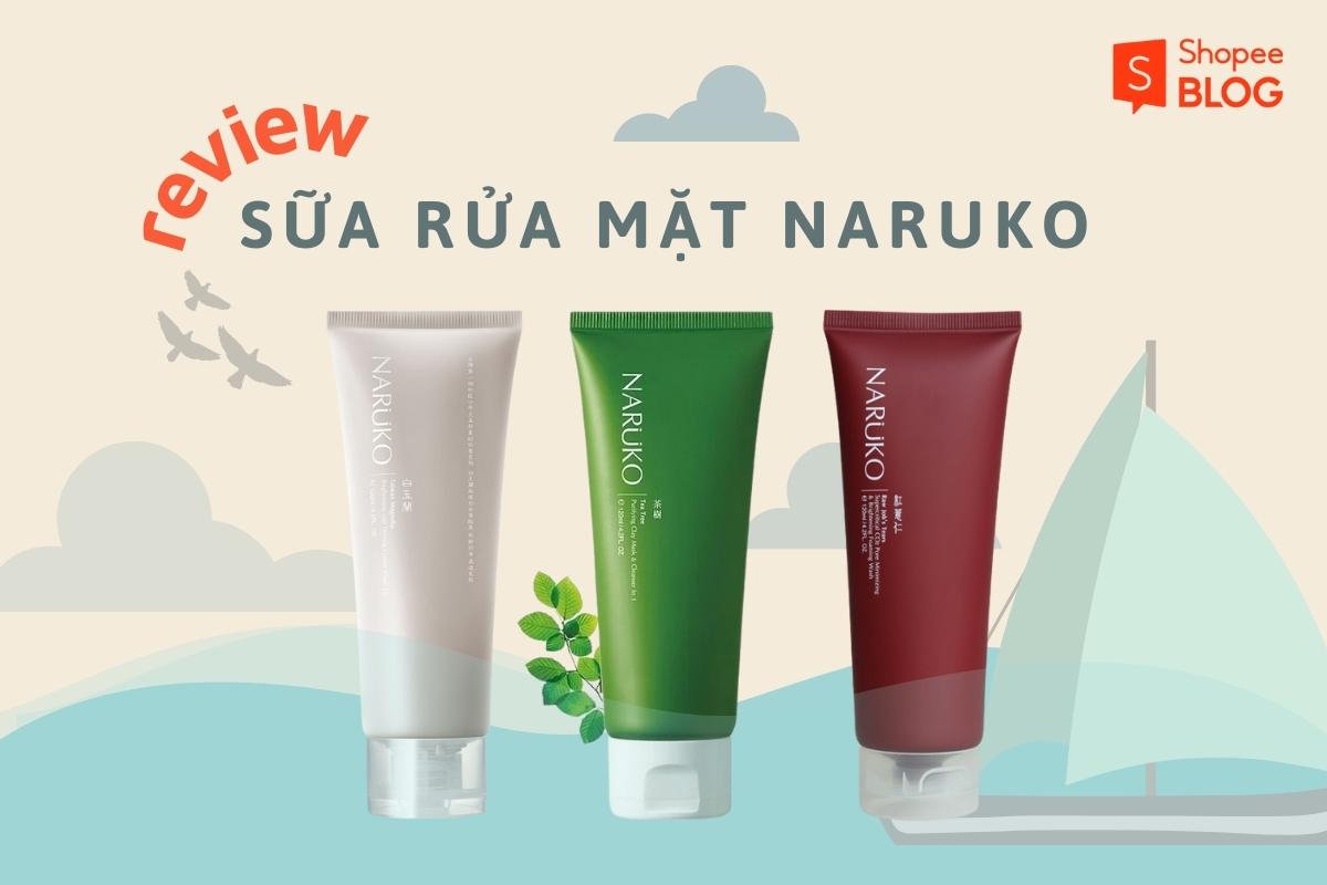 review sữa rửa mặt naruko